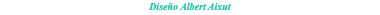 Diseño Albert Aixut
