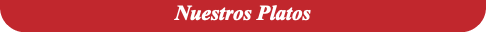 Nuestros Platos
