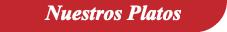 Nuestros Platos
